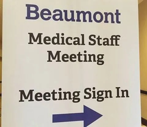 Beaumont Medical Staff Meeting Sign